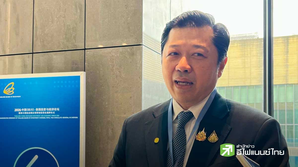 “ศุภชัย” หนุนโรดโชว์จีน ‘อนุทิน’ ชี้เป้า ฉงชิ่ง-เสฉวน ดึงทุนเซมิคอนดักเตอร์-ไฮเทค เข้าไทย
