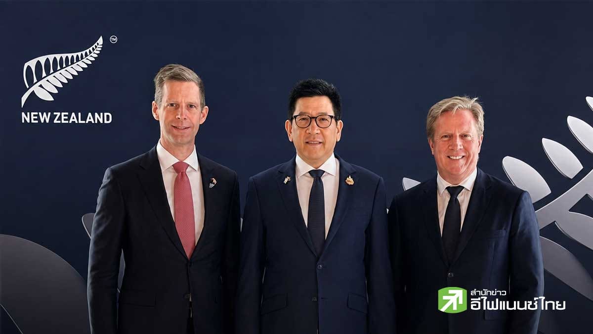 “เอกนิติ” นำทัพเอกชนไทยเจรจาธุรกิจนิวซีแลนด์ ชู 3 อุตสาหกรรม อาหาร-พลังงาน-เทคโนโลยี ดันการค้าโต 3 เท่าปี 68